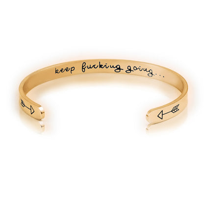 Keep Fucking Going Inspirational Cuff Bracelet Gift for Her