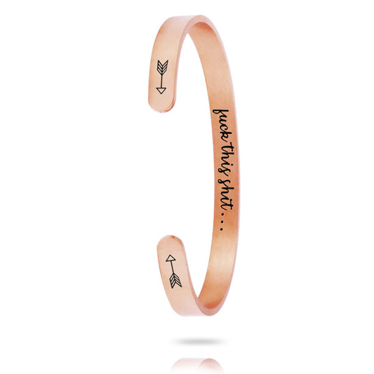 Fuck this Shit Inspirational Cuff Bracelet for Her